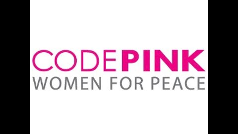 Codepink, the US Women's anti-war group calls for halt to aggression against China