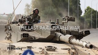 The Last Arab Israeli War - PJ Hanley - December 31st, 2023