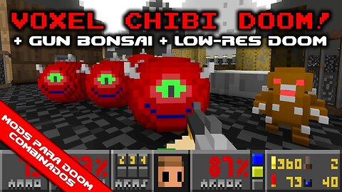 Voxel Chibi Doom! + Gun Bonsai + Low-Res DooM [Mods para Doom Combinados]
