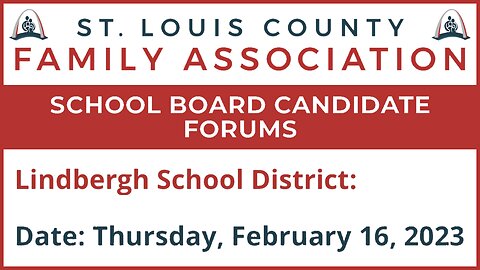 St Louis County Family Association Lindbergh School District Forum - February 16, 2023
