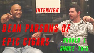 INTERVIEW: Dean Parsons of Epic Cigars