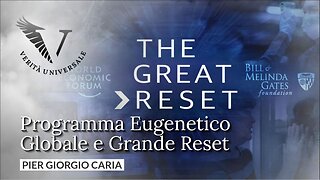 Programma Eugenetico Globale e Grande Reset - Pier Giorgio Caria
