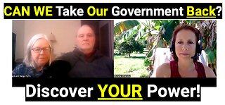 CAN WE Take Our Government Back? Discover YOUR Power!