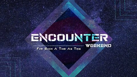 Encounter Weekend: Sunday Night