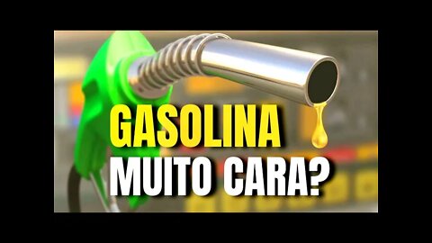 POR QUE A GASOLINA ESTÁ TÃO CARA NO BRASIL? Saiba porque aumenta tanto!