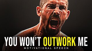 YOU WILL NOT OUTWORK ME Best Motivational Video