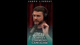 China's Communo-Capitalism | James Lindsay with Joe Rogan