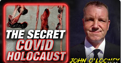 MUST WATCH: Funeral Home Director John O'Looney Exposes The Secret COVID Holocaust