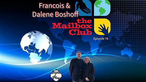 Francois & Dalene Boshoff The Mailbox Club Episode 76