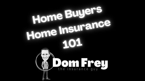 Home Buyers Home Insurance Part 3