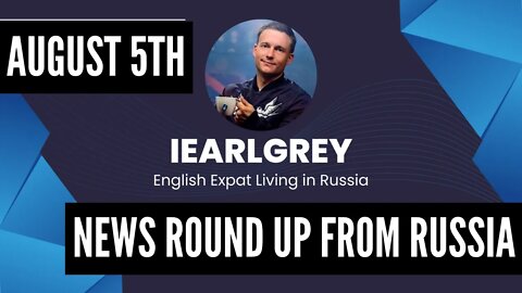 News Round Up, August 5th - Inside Russia Report