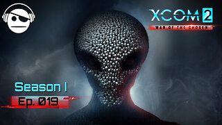 XCOM® 2 Modded | Season I | Ep 019 | Kunamy Master Plays