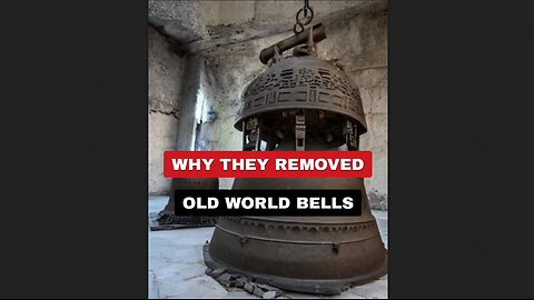 Why They Removed OldWorld Bells