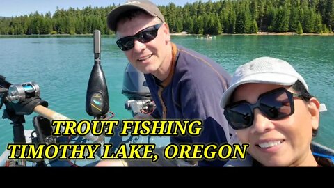 TROUT FISHING TIMOTHY LAKE, OREGON 🇺🇸