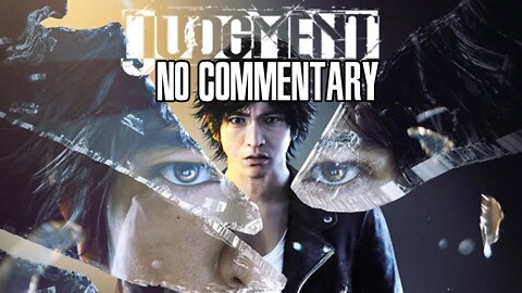 Part 10 // [No Commentary] Judgment (Judge Eyes) - PS4 Longplay