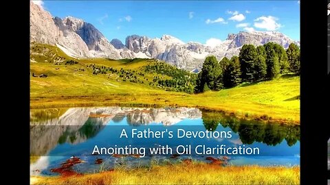 Anointing With Oil Clarification