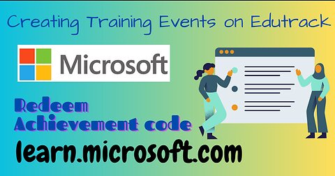 How to Create a Training Event in microsoft edutrack | How to redeem code | Create achievement code