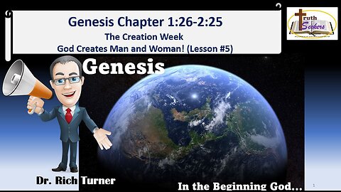 Genesis – Chapter 1:26-2:14 - The Creation Week – God Creates Man and Woman (Lesson #5)