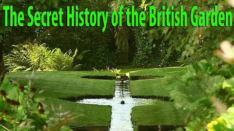 "The Secret History of the British Garden" (2015) Part 4: 20th-century
