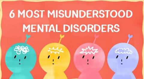 6 Most Misunderstood Mental Disorders You Should Know About