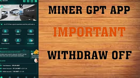 Miner GPT App Important News || Why Withdraw Off || Real OR Scam App ??