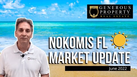 Nokomis Real Estate Market Update | June 2022 | Homes for Sale in Nokomis Florida