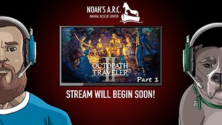 Octopath Traveler 2 - Our Journey Begins [Part 1 - Throne & Temenos Ch. 1] // Animal Rescue Stream