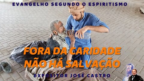 Palestra e fluidificação - Capítulo XV - Fora da caridade não há salvação