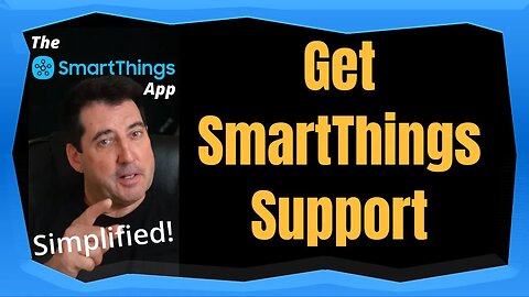 SmartThings App - Get SmartThings Support - The SmartThings App Simplified