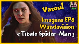 VAZOU! Imagens do Ep 8 - Wandavision e Possível título de Spider-Man 3