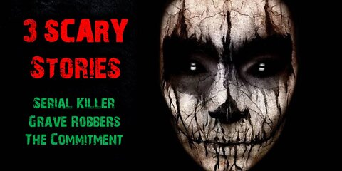 3 Scary Stories | A serial killer makes a shocking discovery at a summer camp!