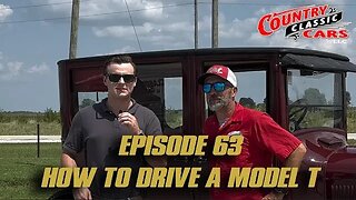 CCC Episode 63 - How to Drive a Model T