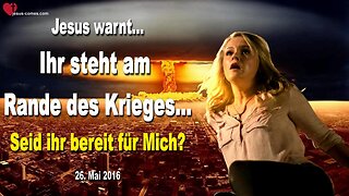 Rhema 12.05.2023 🙏 Jesus warnt... Ihr steht am Rande des Krieges!... Seid ihr bereit für Mich?