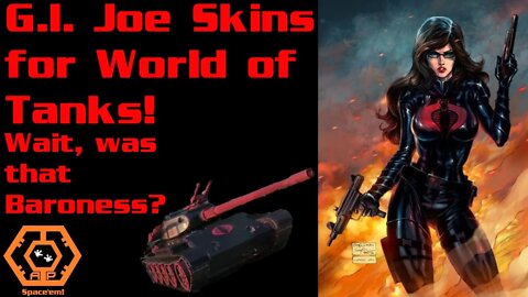 G.I. Joe Skins in World of Tanks! Plus: Is That Baroness?!