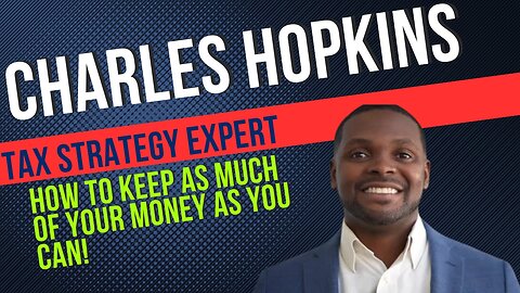 Wealth x Taxes?!?! Charles Hopkins Drops Knowledge and Talks Strategy