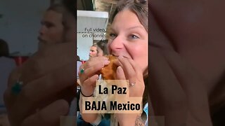 La Paz Baja Mexico food & beaches #vanlife #overlanding #bajacalifornia #shorts #mexicotravel