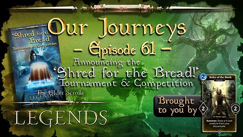 Elder Scrolls Legends: Our Journeys - Ep 61