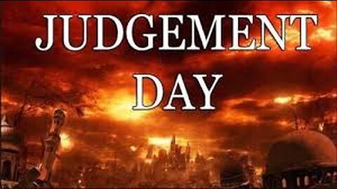 WAKE UP!! WATCH IT!!! JUDGEMENT DAY IS ON THE WAY!!!