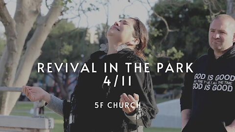 Revival in the Park 'The Power of Your Words' POWERFUL SERVICE | 5F Church