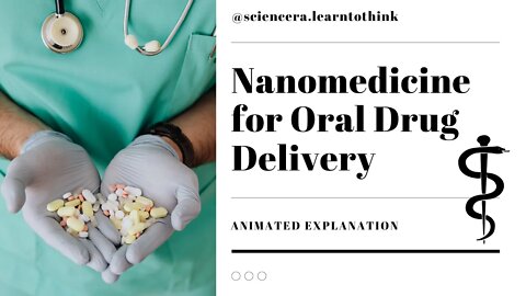 This Study Will Perfect Your Nanomedicine for Oral Drugs - WATCH OR MISS OUT!