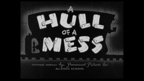 Popeye The Sailor - A Hull Of A Mess (1942)