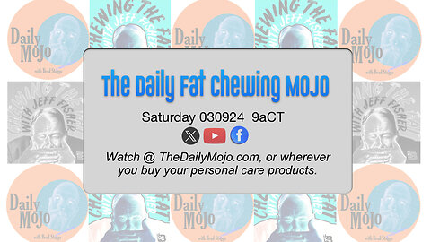 The Daily Fat Chewing MoJo