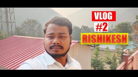Rishikesh Trip Vlog #2 || Rajneesh Jha Vlogs || Rishikesh Vlog