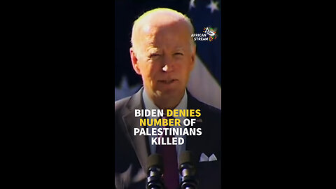 BIDEN REFUTES NUMBER OF PALESTINIANS KILLED