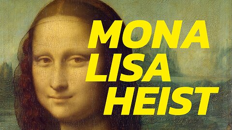 The Bold Heist of the Mona Lisa: Vincenzo Peruggia's Daring Theft