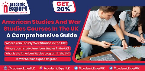 American Studies and War Studies Courses in the UK | AcademicExpert.UK