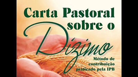 Carta Pastoral Dízimo IPB - Aula 01