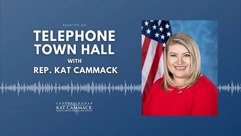August 17th Telephone Town Hall With Rep. Kat Cammack