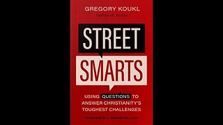 "Street Smarts" by Greg Koukl - Book of the Week (04/21/24)