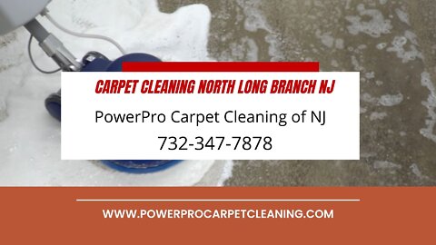 Carpet Cleaning North Long Branch NJ - 732-347-7878